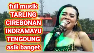 TARLING CIREBONAN INDRAMAYU TENGDUNG // TB Marina 15. sama tongkang merine power 3053