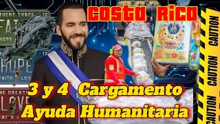 Nayib Bukele manda 3 y 4 Cargamento de ayuda a Costa Rica