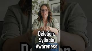 Phonological awareness: Deletion of syllables