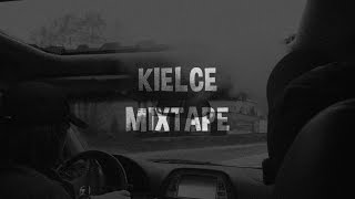 KIELCE MIXTAPE