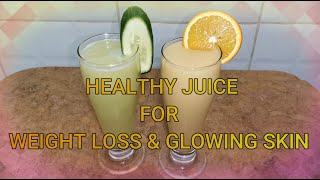 HEALTHY DRINK FOR WEIGHT LOSS & GLOWING SKIN