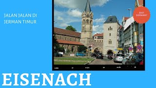 JALAN JALAN DI JERMAN TIMUR || EISENACH