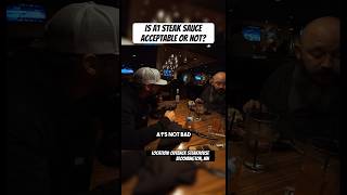 John & Corey discuss the acceptableness of A1 steak sauce. #steak #steakhouse #food #foodie #fun