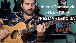 Jelena Tomašević - Oro - CELA PESMA - Gitara - Lekcija - ( Pesme 07 )