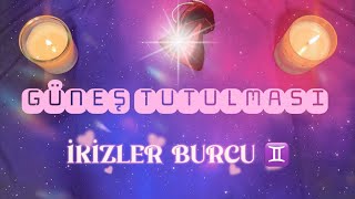 İkizler Burcu ♊ Güneş Tutulması ☀️ 8 Nisan 2024