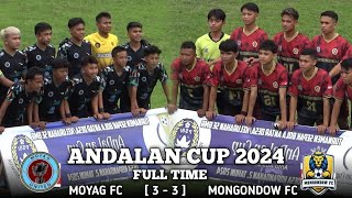 TURNAMEN SEPAKBOLA ANDALAN CUP 2024 || MOYAG FC VS MONGONDOW FC (3-3)