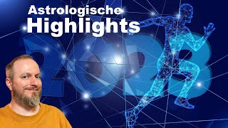 Astrologische Vorschau für 2023