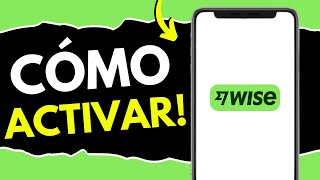 Cómo Activar Wise (¡en 90 segundos!)