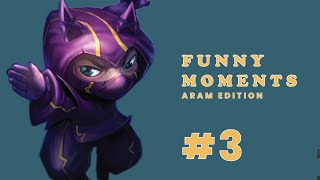 Funny Moments ARAM Edition Episode 3