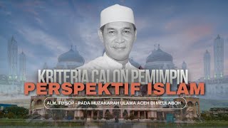 syarat memilih & di pilih jadi pemimpin || alm.allahuyarham ayah sop jeunib