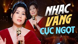 Nhạc Vàng Tuyển Chọn 2024 - Những Ca Khúc Nhạc Vàng Trữ Tình Ngọt Ngào Nghe Là Nghiện