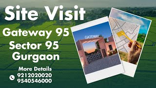 Site Visit II Gateway 95 II  Plots II  ithum II  Sector95 II Gurugram II 9212020020