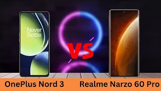 OnePlus Nord 3 Vs Realme Narzo 60 Pro