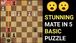 Stunning!! Mate In 5 || Can You Solve?? BASIC CHECKMATE PATTERN