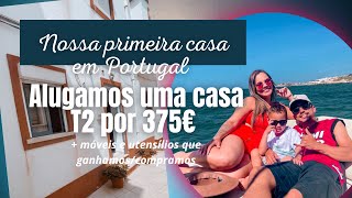 ALUGAMOS NOSSA PRIMEIRA CASA EM PORTUGAL COM APENAS 1 MÊS - UM T2 POR 375€!!!