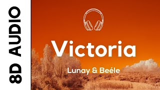 Lunay, Beéle - Victoria (8D AUDIO)