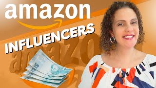 Amazon Influencer - AFILIADO AMAZON - Criar Loja na AMAZON [Comissões e Renda Extra]