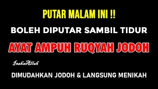 AYAT RUQYAH PENGHALANG JODOH DAN REZEKI