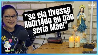 "Uma genitora pode formar uma família se não 4B0RT4R!" - Cortes - Podcast Filhos de Maria #04