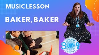 Baker, Baker | KS1 Homeschool Music Lesson from Sing Education