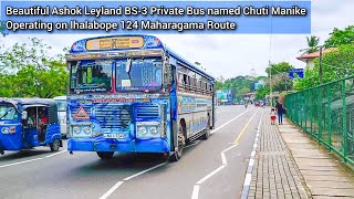 Beautiful Ashok Leyland BS-3 Blue Bus Named Chuti Manike Operating on Ihalabope 124 Maharagama Route