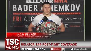 Bellator 244  Bader vs  Nemkov Post Fight Press Conference,