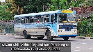 Sayam Kirilli Ashok Leyland Bus Operating As Normal Fare Bus on Hambantota 122 Colombo Route