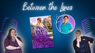 Between the Lines: How to be a Wallflower by Eloisa James