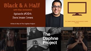 Interview with Zora Iman Crews from The Daphne Project