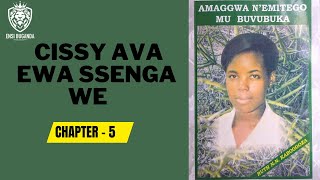 CISSY AVA EWA SSENGA WE - AMAGGWA NÉMITEGO MU BUVUBUKA