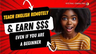 Teach English remotely and earn $$$$ even if you are a beginner