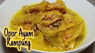 Masak Opor Ayam Kampung | Obat Kangen Masakan Ibu di Kampung