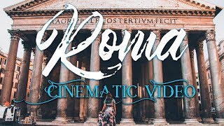 Rome - Cinematic video ⛲