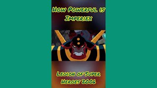 How Powerful is Imperiex? (Legion of Super Heroes 2006)