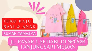 Terlengkap, Jual Baju Anak di Medan, Toko Baju Anak di Medan, Rumah Tamasya 2