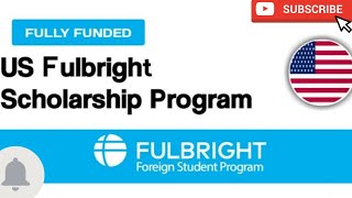 Fulbright Scholarship of USA | Master and PhD | How to apply | Complete Application Details