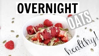 OVERNIGHT OATS RECIPE | HEALTHY BREAKFAST IDEA | Nikita Alexandria