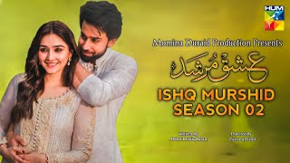 Ishq Murshid Season 02 Episode 01 | Bilal Abbas Khan - Dure Fishan | New Update | Dramaz ARL