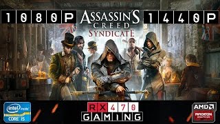 RX 470 | Assassin's Creed Syndicate | 1080p | 1440p | Ultra