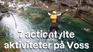 7 Actionfylte aktivitetar på Voss