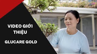 Sản xuất Video giới thiệu - Sữa Glucare Gold | Làm video quảng cáo | Phim giới thiệu doanh nghiệp