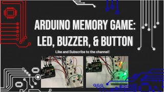 Arduino Memory Game- Buzzer, Button, and LED