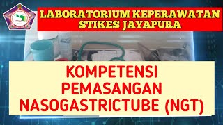 PEMASANGAN NASOGASTRICTUBE (NGT) || LAB KEPERAWATAN STIKES JAYAPURA