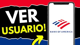 Cómo Ver Mi Usuario en Bank of America (¡en 1 minuto!)