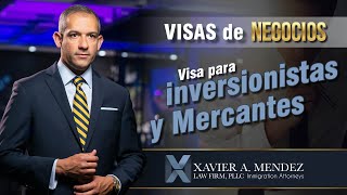 Visa para Inversionistas y Mercantes