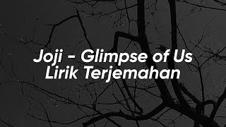 Joji - Glimpse of Us - Lirik & Terjemahan #Terjemahan #Joji #GlimpseofUs