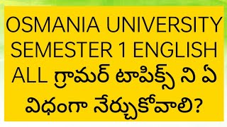 OSMANIA UNIVERSITY SEMESTER 1 ENGLISH.. PART A GRAMMAR AND VOCABULARY