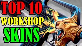 TOP 10 CSGO SKINS ON WORKSHOP - EP 1