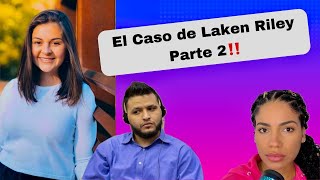 El Caso de Laken Riley, Parte 2! Autopsia.