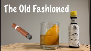 The Old Fashioned - can't go wrong with this classic